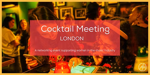 Amplify Her Cocktail Meeting for Women in the Music Industry