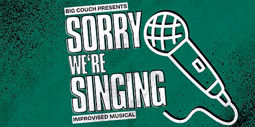 We're Singing: Musical Improv Comedy