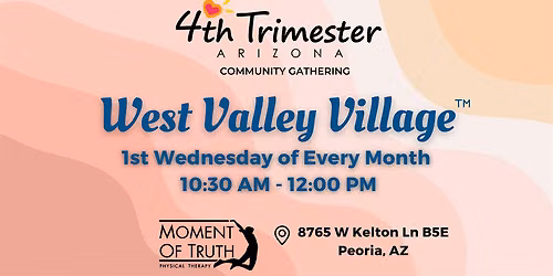 4th Trimester Arizona: West Valley Village Gathering