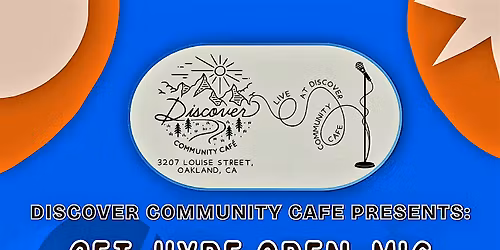 Discover Community Cafe Presents Get-Hype Open-Mic