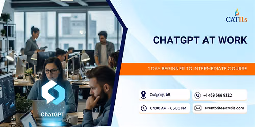 ChatGPT at Work: 1 Day Beginner to Intermediate Course in Calgary