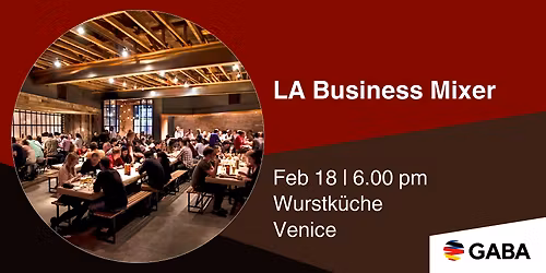 LA Business Mixer at Wurstkueche