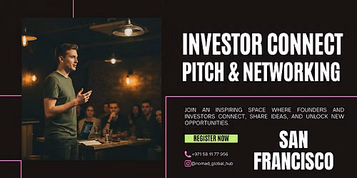 Investor Connect: Pitch & Networking \u2014 San Francisco