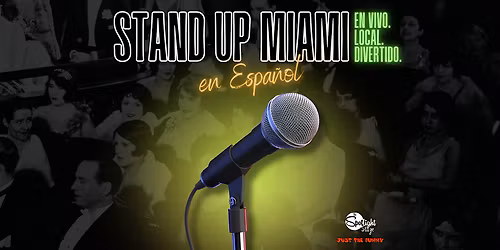 Stand Up Miami: en Espa\u00f1ol
