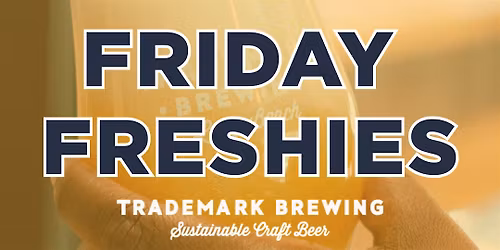 Friday Freshies