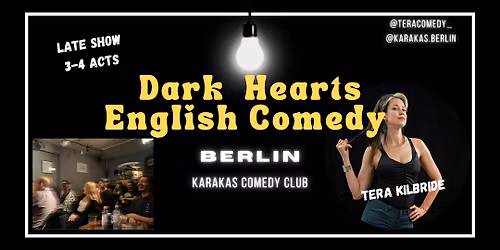 DARK HEARTS: Saturday Night Comedy Show at Karakas Comedy Club!