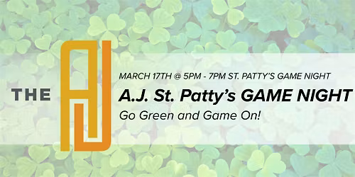 St. Patty's Game Night at The A.J.