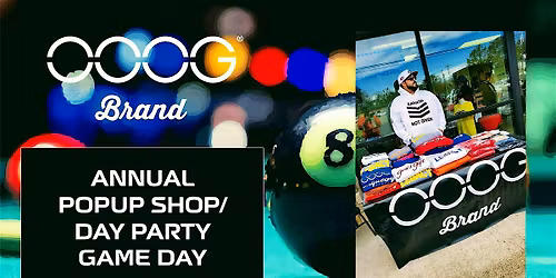 Copy of OOOG ANNUAL POPUP SHOP\/DAYPARTY GAMEDAY