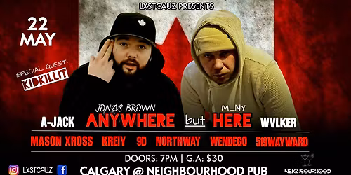 LXSTCAUZ PRESENTS: ANYWHERE BUT HERE (CALGARY)