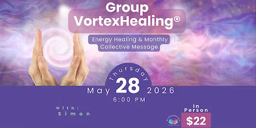 Group VortexHealing\u00ae with Simon