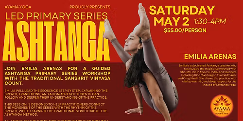 Led Primary Series Ashtanga Workshop with Emilia Arenas