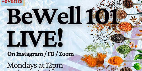 BeWell 101 LIVE!