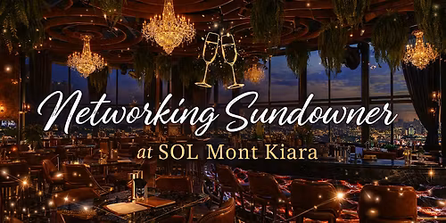Networking Sundowner at SOL Mont Kiara