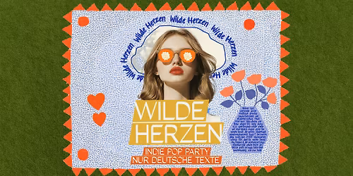 Wilde Herzen \u2022 Die Indie Pop Party mit deutschen Texten \u2022 Schaubude Kiel