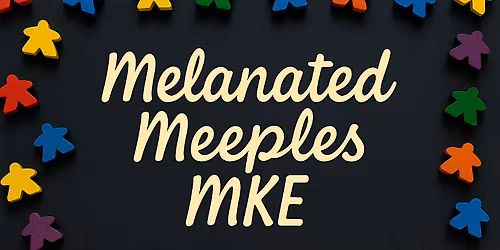 Melanated Meeples MKE - Spatial & Pattern Building