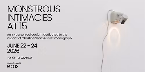 Monstrous Intimacies at 15