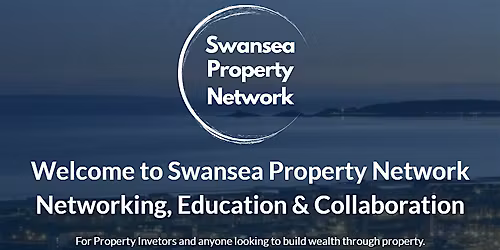 Swansea Property Network - April 16th - Guest Speaker Mark King