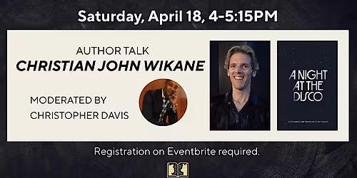 Book Launch: Christian John Wikane's "A Night At The Disco"