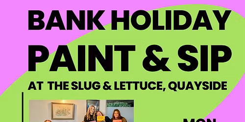 Bank Holiday Paint & Sip