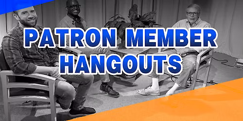 Patron Hangout- August 19