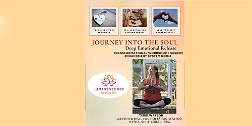 JOURNEY INTO THE SOUL: A Deep Emotional Release Workshop