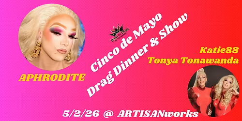 Cinco de Mayo Drag Dinner