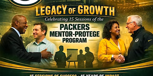 Legacy of Growth: Celebrating 15 Sessions of the Packers Mentor-Protege Pro