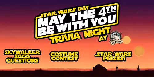 May the 4th Star Wars Trivia Night at Dr. Funk!