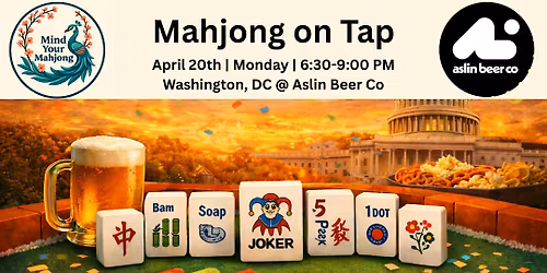 Mahjong On Tap: Premiere Night at Aslin DC