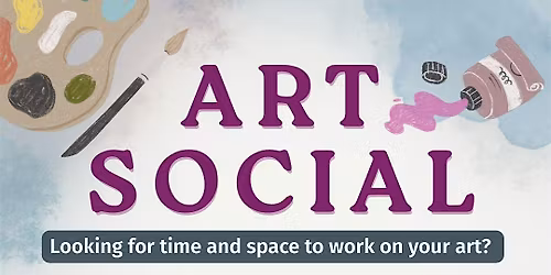 Scarborough Community Art Social - May 20th