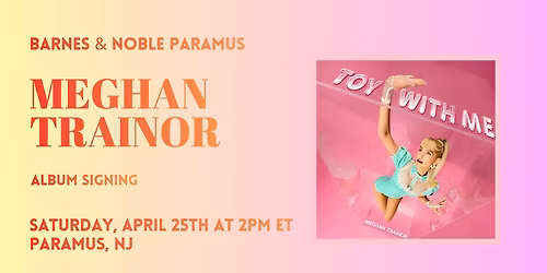 Signing with Meghan Trainor to celebrate the release of Toy With Me!