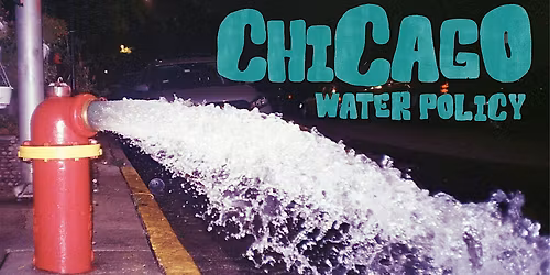 AUA Presents: Chicago Water Policy Focus Group (1 of 2)