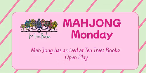 Mahjong at Ten Trees Books: Open Play