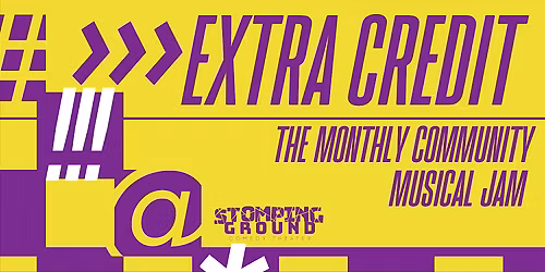 Extra Credit: The Monthly Community Musical Improv Jam & Showcase