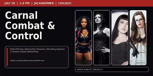 Carnal Combat & Control: Fetish Filming & Pro Domme\/Session Wrestling Event