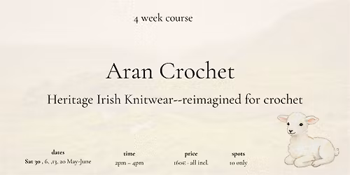 Aran Crochet \u00b7 A four-week heritage crochet course in Dublin