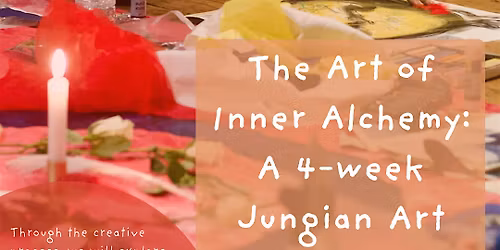The Art of Inner Alchemy: A 4-Week Jungian Art Group