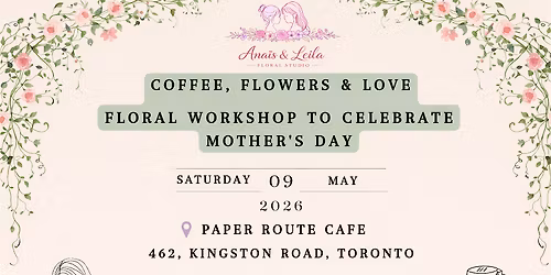 Coffee, Flowers And Love To Celebrate Mother's Day