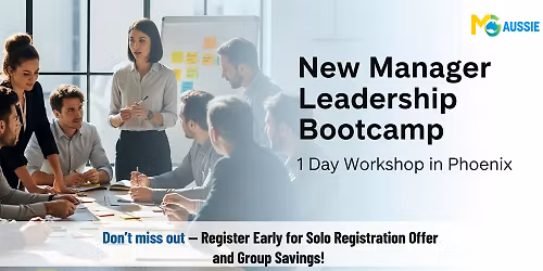 New Manager Leadership Bootcamp \u2013 1 Day Workshop in Phoenix, AZ