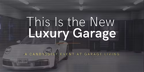 CandysDirt + Garage Living Event