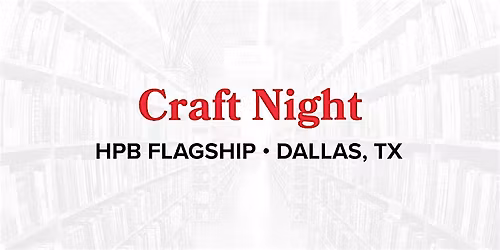 Craft Night at Half Price Books Dallas Flagship