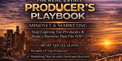 Dallas Real Estate Masterclass: The Top Producer\u2019s Playbook