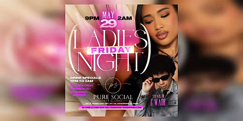 Pure Social Friday Ladies Night DJ  C.Wade