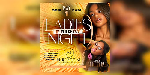 Pure Social Friday Ladies Night DJ  Dirty Rae