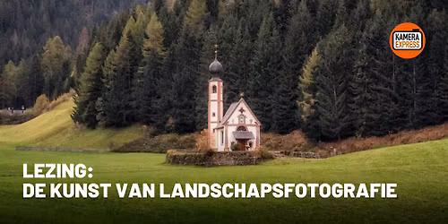 Lezing: De kunst van landschapsfotografie