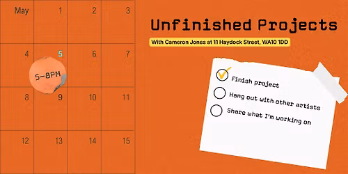 Unfinished Projects [MONTHLY SOCIAL]