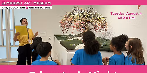 Educators Night at the Elmhurst Art Museum
