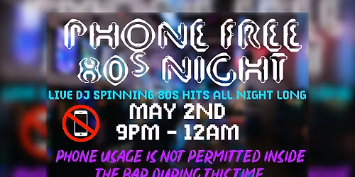Phone Free 80s Night at Super Rad Retro Lounge