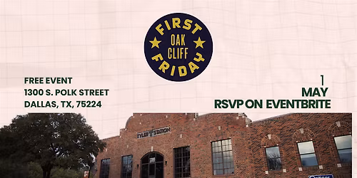 First Fridays Oak Cliff @Tyler Station