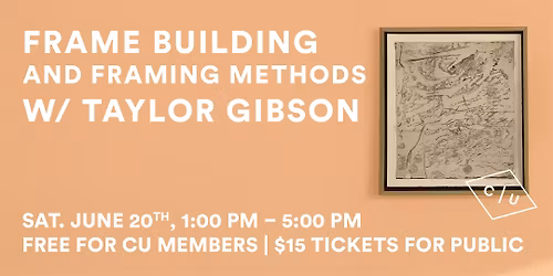 Frame Building and Framing Methods w\/ Taylor Gibson